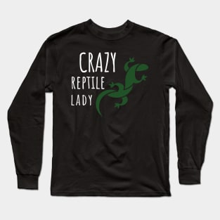 Crazy Reptile Lady Long Sleeve T-Shirt